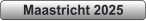 Maastricht 2025